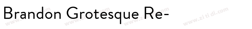 Brandon Grotesque Re字体转换